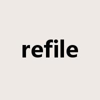 refile是什么意思
