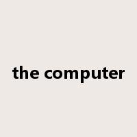 the computer是什么意思
