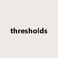 thresholds是什么意思