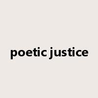 poetic justice是什么意思