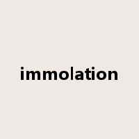 immolation是什么意思