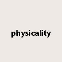 physicality是什么意思