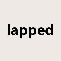 lapped是什么意思