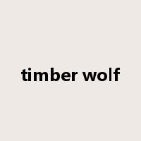 timber wolf是什么意思