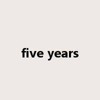 five years是什么意思