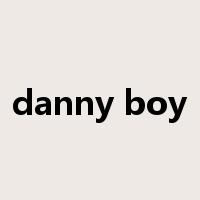 danny boy是什么意思