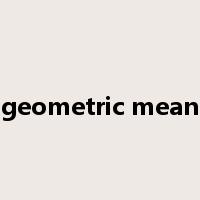 geometric mean是什么意思
