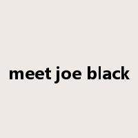 meet joe black是什么意思