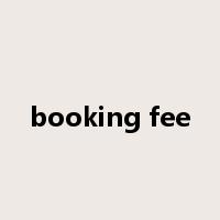booking fee是什么意思