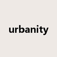 urbanity是什么意思
