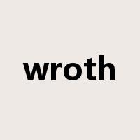 wroth是什么意思