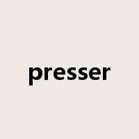 presser是什么意思