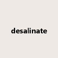 desalinate是什么意思