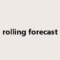 rolling forecast是什么意思