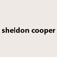 sheldon cooper是什么意思