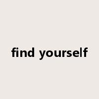 find yourself是什么意思