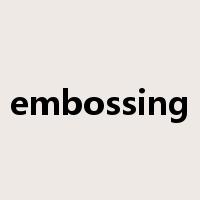 embossing是什么意思