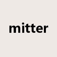 mitter是什么意思