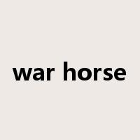 war horse是什么意思