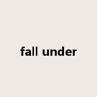 fall under是什么意思