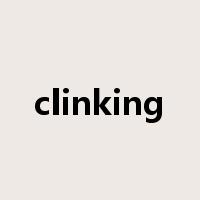 clinking是什么意思