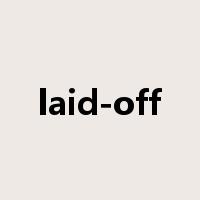 laid-off是什么意思