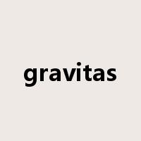 gravitas是什么意思