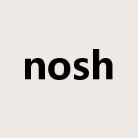 nosh是什么意思