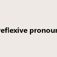 reflexive pronoun是什么意思
