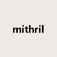 mithril是什么意思