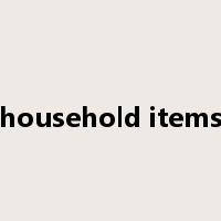 household items是什么意思
