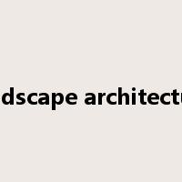 landscape architecture是什么意思