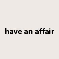 have an affair是什么意思