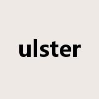 ulster是什么意思