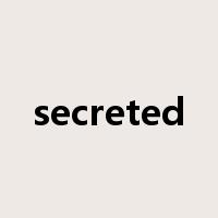 secreted是什么意思
