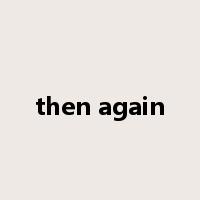 then again是什么意思