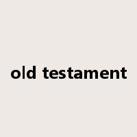 old testament是什么意思