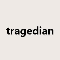 tragedian是什么意思