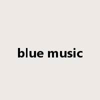 blue music是什么意思