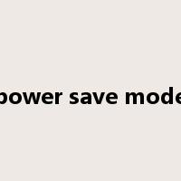 power save mode是什么意思
