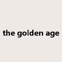 the golden age是什么意思