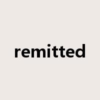 remitted是什么意思