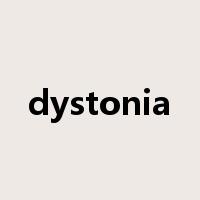 dystonia是什么意思