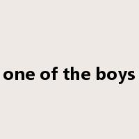 one of the boys是什么意思