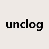 unclog是什么意思