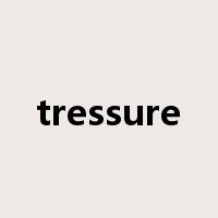 tressure是什么意思
