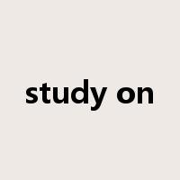 study on是什么意思