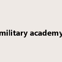 military academy是什么意思