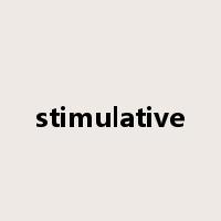 stimulative是什么意思