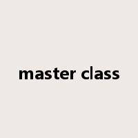 master class是什么意思